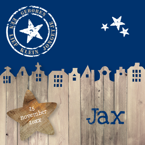 Geboortekaartje Jax voor jongen met sloophouten huisjes en sterren